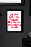 rockettstgeorge-Listen-Here-You-Fucker-Art-Print-lowres-lifestyle_1of4